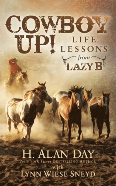 Lynn Wiese Sneyd, H. Alan Day - Cowboy Up!, E-bok. Tillgänglighet: Lägg i varukorg