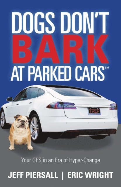 Eric Wright, Jeff Piersall - Dogs Don't Bark at Parked Cars, E-bok