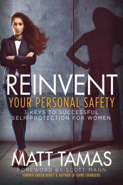 Matt Tamas - Reinvent Your Personal Safety, E-bok. Tillgänglighet: Lägg i varukorg
