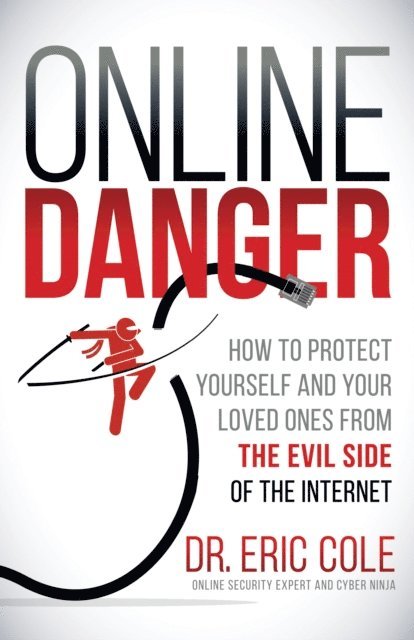 Eric Cole - Online Danger, E-bok