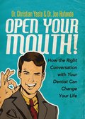 Open Your Mouth!