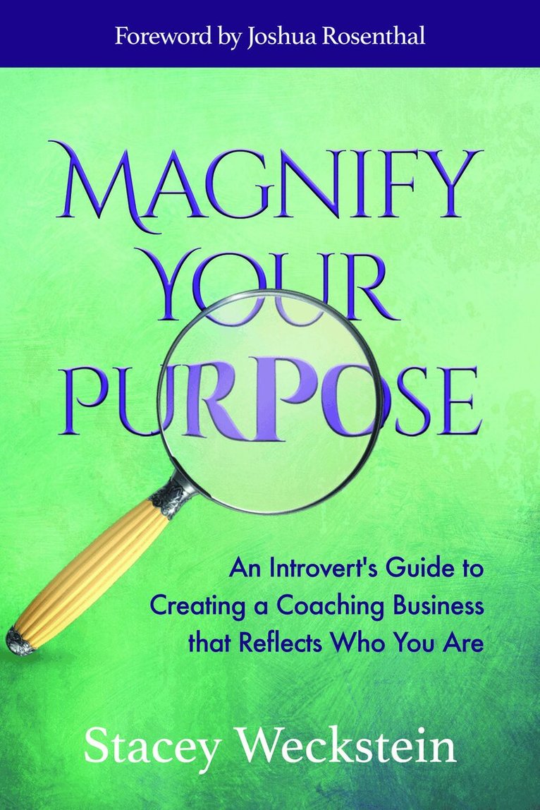 Stacey Weckstein - Magnify Your Purpose, Häftad. Tillgänglighet: Lägg i varukorg
