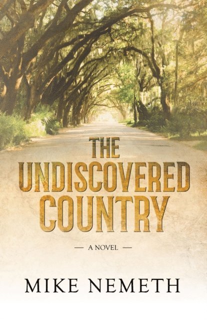 Mike Nemeth - Undiscovered Country, E-bok
