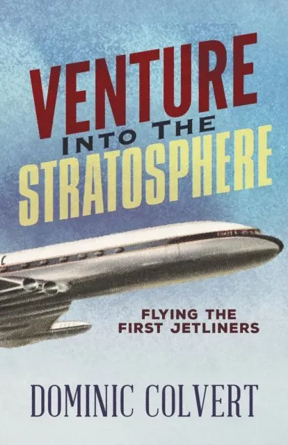 Dominic Colvert - Venture into the Stratosphere, E-bok. Tillgänglighet: Lägg i varukorg