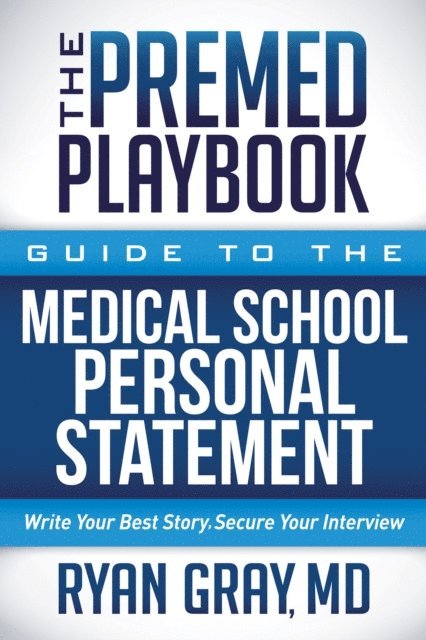 Ryan Gray - Premed Playbook, E-bok