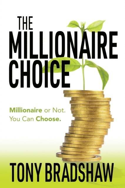 Tony Bradshaw - Millionaire Choice, E-bok