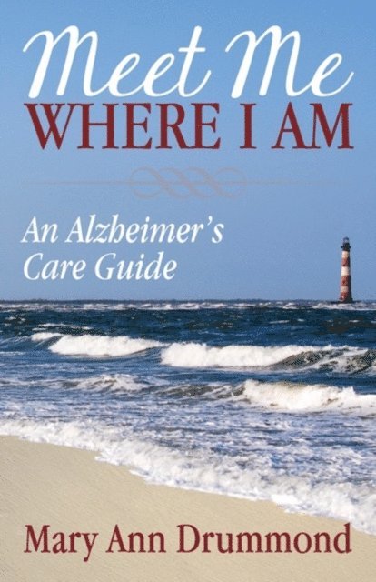 Mary Ann Drummond - Meet Me Where I Am, E-bok