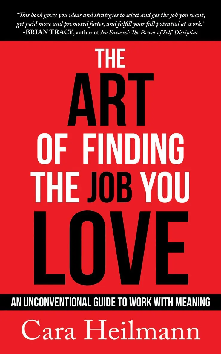 Cara Heilmann - Art of Finding the Job You Love, Häftad. Tillgänglighet: Lägg i varukorg