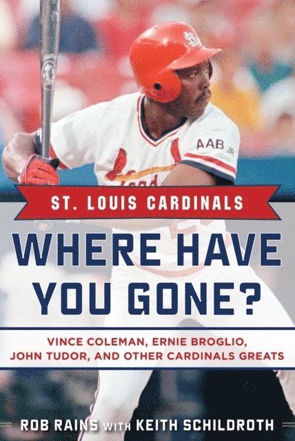 Rob Rains - St. Louis Cardinals, E-bok