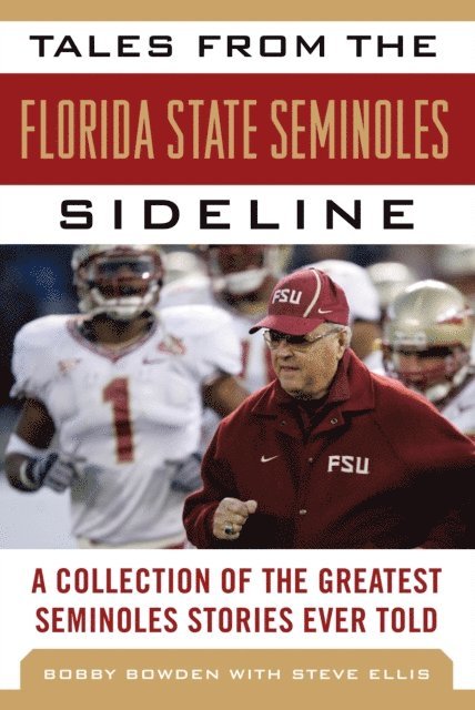 Bobby Bowden - Tales from the Florida State Seminoles Sideline, E-bok