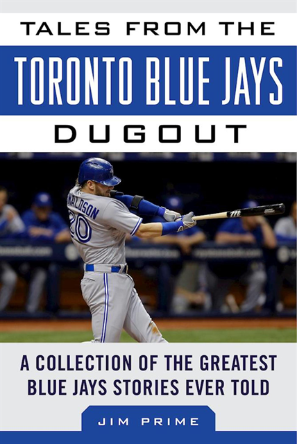 Jim Prime - Tales from the Toronto Blue Jays Dugout, E-bok