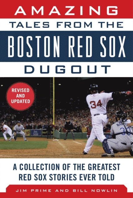 Bill Nowlin, Jim Prime - Amazing Tales from the Boston Red Sox Dugout, E-bok