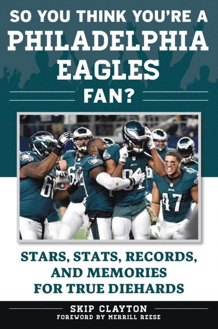 Skip Clayton - So You Think You're a Philadelphia Eagles Fan?, E-bok
