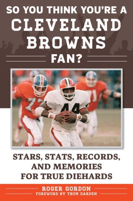 Roger Gordon - So You Think You're a Cleveland Browns Fan?, E-bok