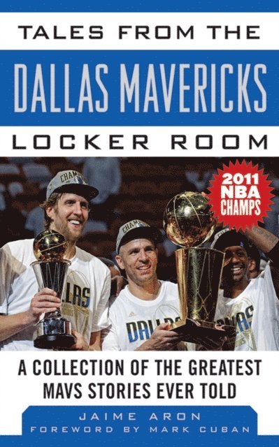 Jaime Aron - Tales from the Dallas Mavericks Locker Room, E-bok