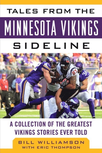 Eric Thompson, Bill Williamson - Tales from the Minnesota Vikings Sideline, E-bok