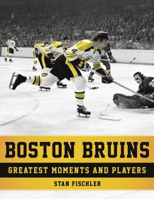 Stan Fischler - Boston Bruins, E-bok. Tillgänglighet: Lägg i varukorg