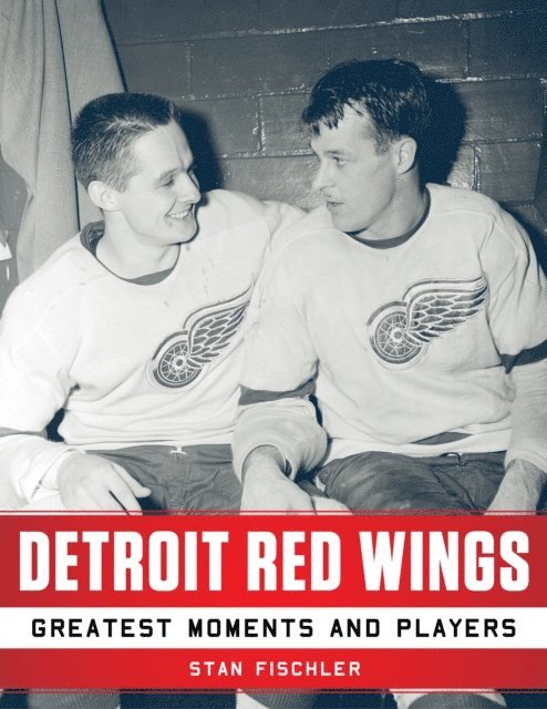 Stan Fischler - Detroit Red Wings, E-bok. Tillgänglighet: Lägg i varukorg