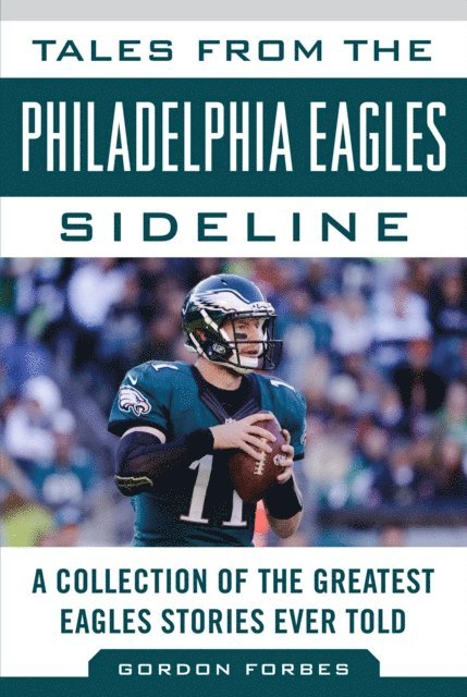 Gordon Forbes - Tales from the Philadelphia Eagles Sideline, E-bok