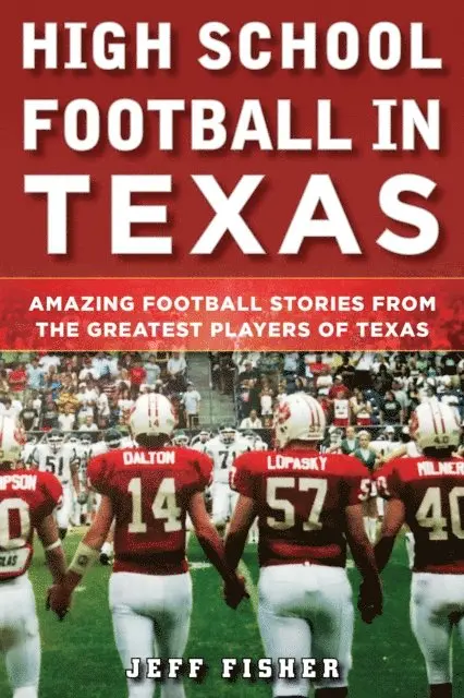 Jeff Fisher - High School Football in Texas, E-bok. Tillgänglighet: Lägg i varukorg