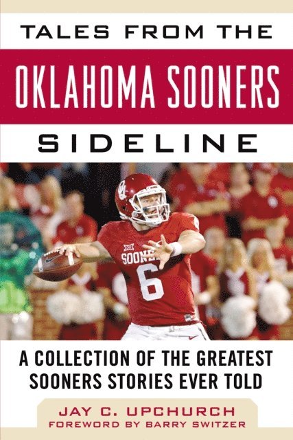 Jay C. Upchurch - Tales from the Oklahoma Sooners Sideline, E-bok