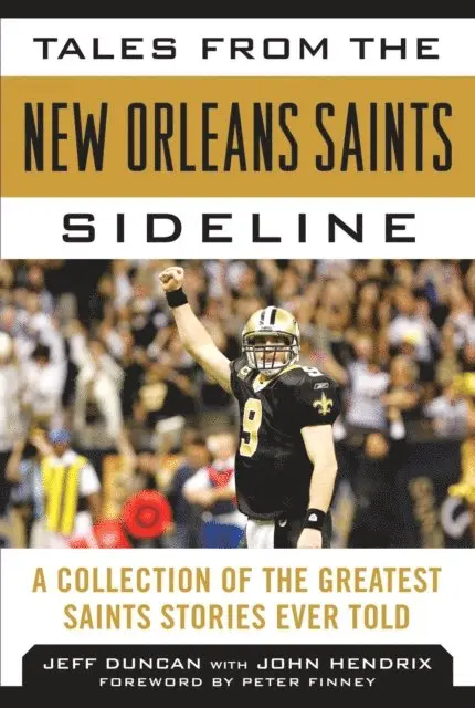 Peter Finney, Jeff Duncan - Tales from the New Orleans Saints Sideline, E-bok. Tillgänglighet: Lägg i varukorg