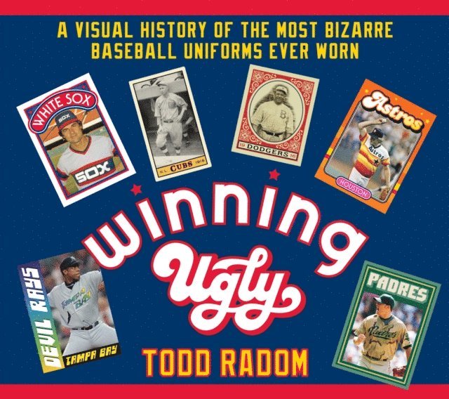 Todd Radom - Winning Ugly, E-bok