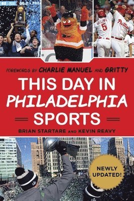 Brian Startare, Kevin Reavy - This Day in Philadelphia Sports, Häftad