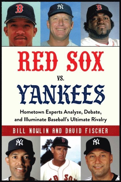 David Fischer, Bill Nowlin - Red Sox vs. Yankees, E-bok