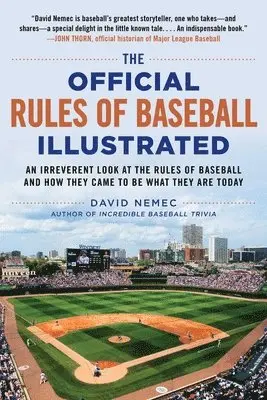 David Nemec - The Official Rules of Baseball Illustrated: An Irreverent Look at the Rules of Baseball and How They Came to Be What They Are Today, Häftad. Tillgänglighet: Tillfälligt slut