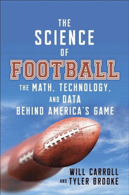 Tyler Brooke, Will Carroll - Science of Football, E-bok