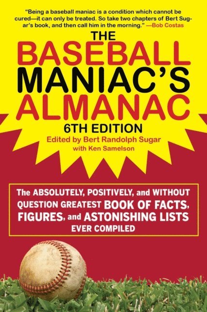 Bert Randolph Sugar - Baseball Maniac's Almanac - 6th Edition, E-bok