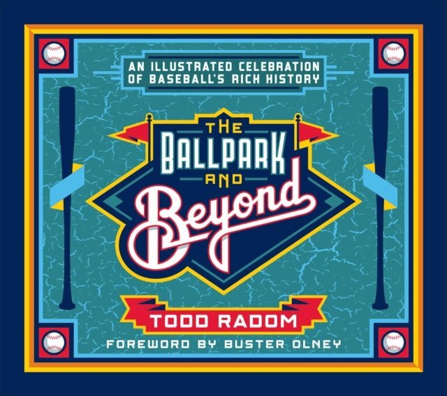 Todd Radom - Ballpark and Beyond, E-bok