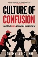 Jeremy Lee Quinn - Culture of Confusion, Inbunden. Tillgänglighet: Kommande