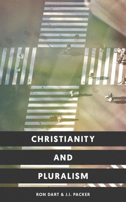 Ron Dart - Christianity and Pluralism, Häftad