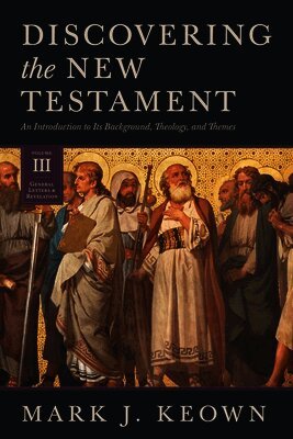 Mark J. Keown - Discovering the New Testament, Inbunden. Tillgänglighet: Lägg i varukorg