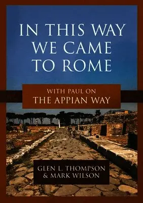 In This Way We Came to Rome