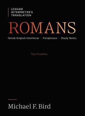 Michael F. Bird - Romans, Häftad