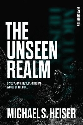 Michael S. Heiser - Unseen Realm (Expanded Edition), E-bok