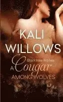Kali Willows - A Cougar Among Wolves, Häftad. Tillgänglighet: Lägg i varukorg