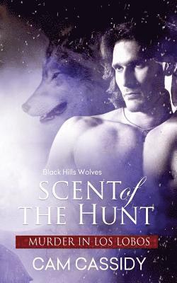 Cam Cassidy - Scent of the Hunt: Murder in Los Lobos, Häftad