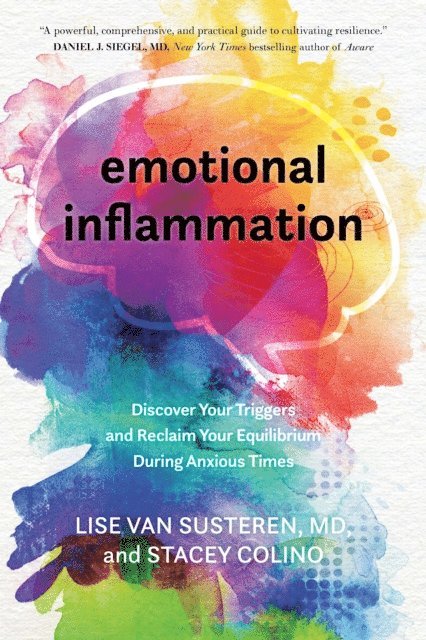 Stacey Colino, MD Lise Van Susteren - Emotional Inflammation, E-bok