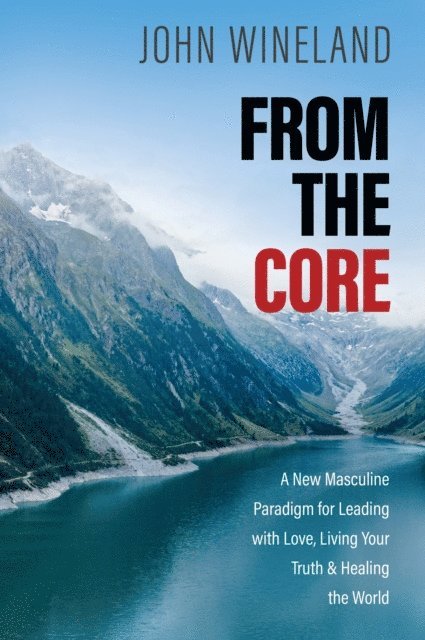 John Wineland - From the Core, E-bok