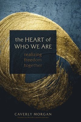 Heart of Who We Are av Caverly Morgan
