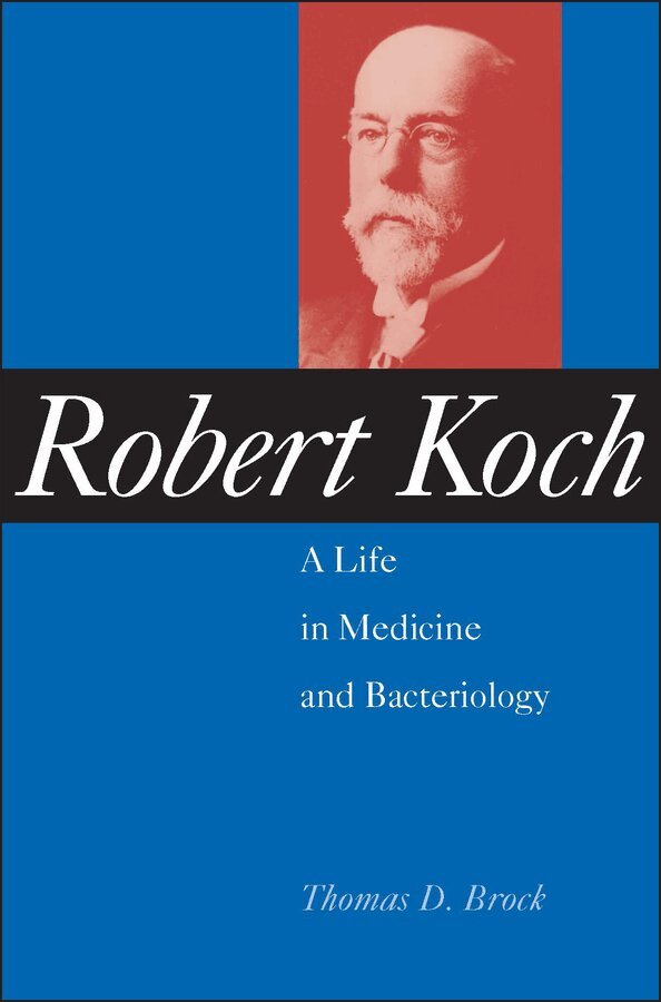 TD Brock - Robert Koch – A life in Medicine and Bacteriology. Tillgänglighet: Tillfälligt slut