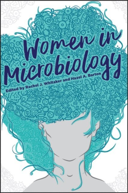 Hazel A. Barton, Rachel J. Whitaker - Women in Microbiology, E-bok
