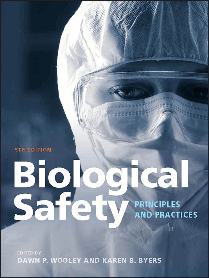Dawn P. Wooley, Karen B. Byers - Biological Safety, E-bok