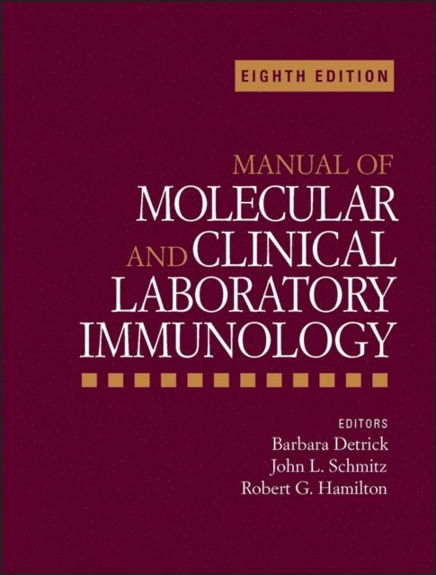 Robert G. Hamilton, John L. Schmitz, Barbara Detrick - Manual of Molecular and Clinical Laboratory Immunology, E-bok