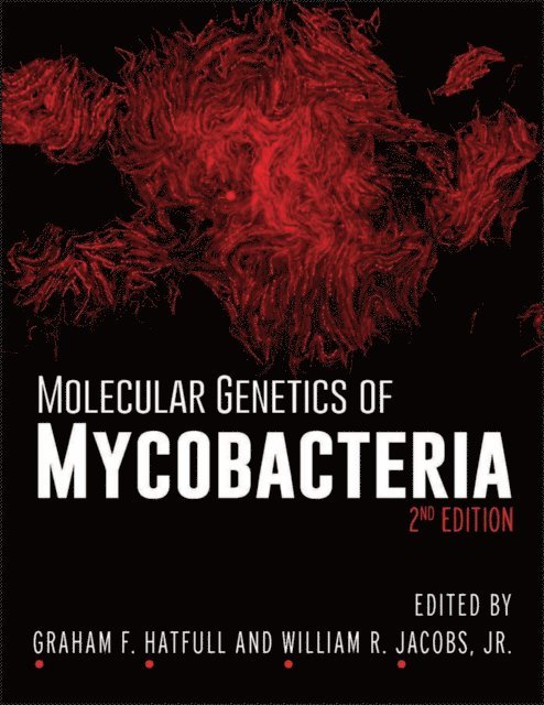 Jr. William R. Jacobs, Graham F. Hatfull - Molecular Genetics of Mycobacteria, E-bok