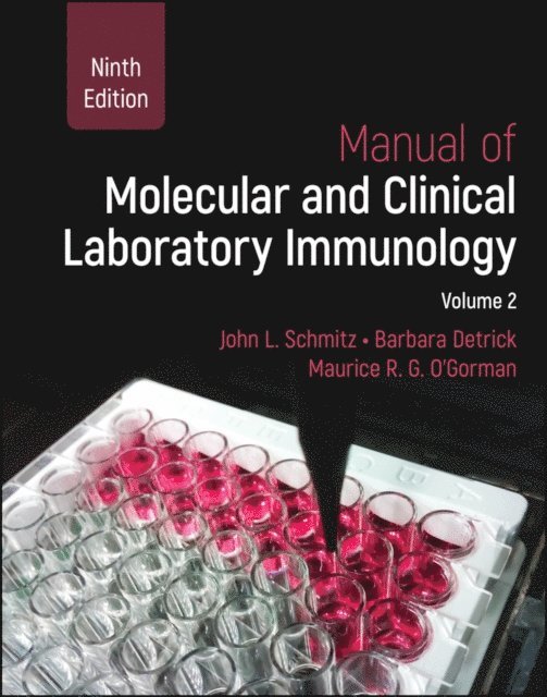 Maurice R. G. O'Gorman, Barbara Detrick, John L. Schmitz - Manual of Molecular and Clinical Laboratory Immunology, E-bok